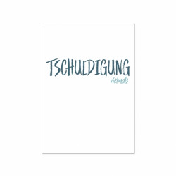 Postkarte - Tschuldigung vielmals