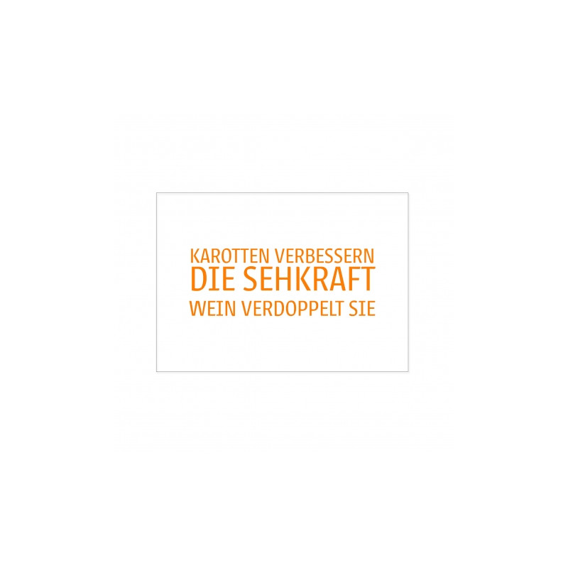 Postkarte - Karotten verbessern die Sehkraft, Wein verdoppelt sie Postkarte - Karotten verbessern die Sehkraft, Wein verdoppelt sie