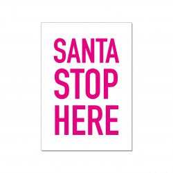 Postkarte - Santa Stop Here