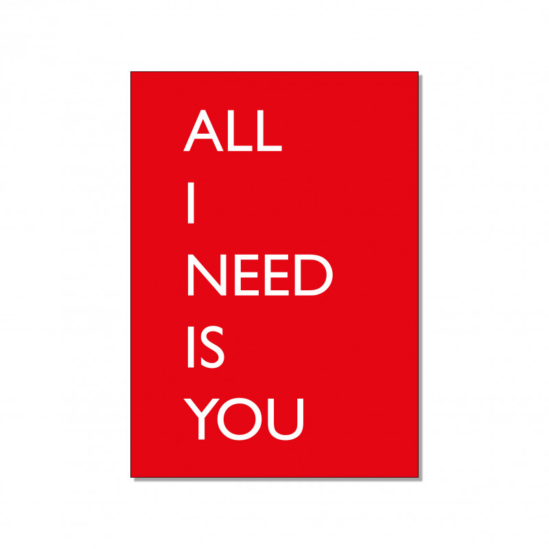 Postkarte - All I need is you